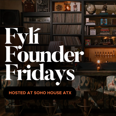 Fyli Founder Fridays Event: With Tiffany Schade